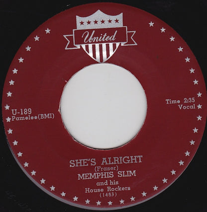Memphis Slim And The House Rockers : She's Alright / Two Of A Kind (7")