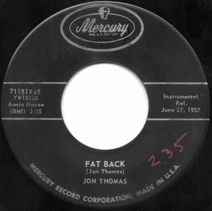 Jon Thomas (3) : Fat Back / St. Louis Blues (7")