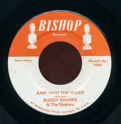 Buddy Sharpe & The Shakers : Jump Into The River / Dry Your Eyes (7")