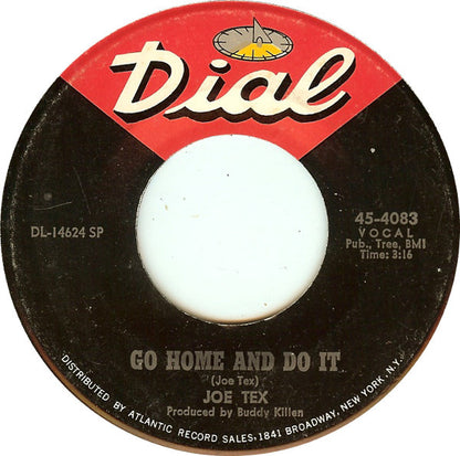 Joe Tex : Go Home And Do It / Keep The One You Got (7", Single, SP )