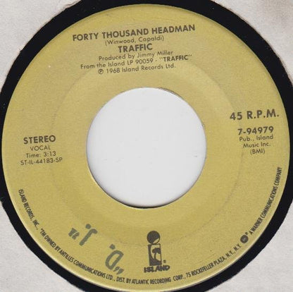 Traffic : Empty Pages / Forty Thousand Headman (7", Single)