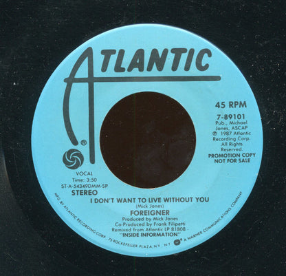 Foreigner : I Don't Want To Live Without You (7", Single, Promo, SP)
