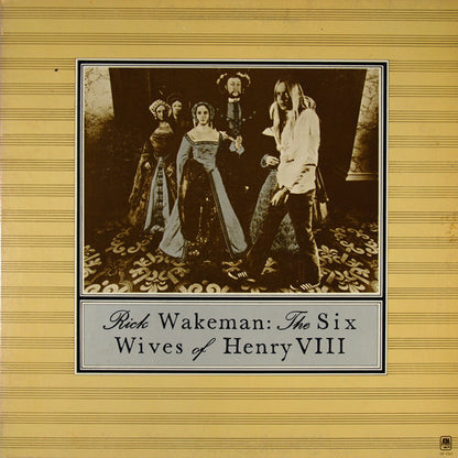 Rick Wakeman : The Six Wives Of Henry VIII (LP, Album, RE, Pit)