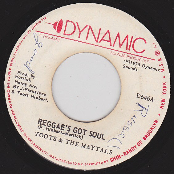 Toots & The Maytals / The Dynamites : Reggae's Got Soul / Reggae's Got Soul (Instrumental) (7")