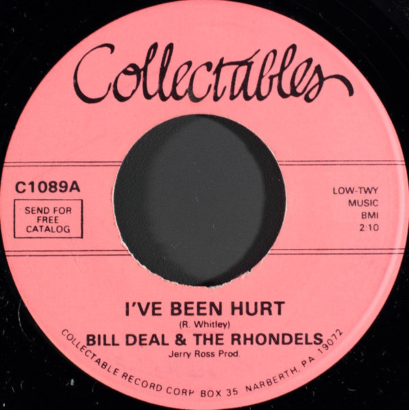 Bill Deal & The Rondells : I've Been Hurt / I've Got My Needs (7", Single, RE)