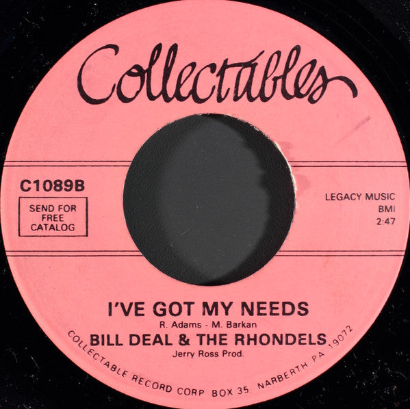 Bill Deal & The Rondells : I've Been Hurt / I've Got My Needs (7", Single, RE)