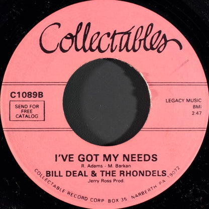 Bill Deal & The Rondells : I've Been Hurt / I've Got My Needs (7", Single, RE)