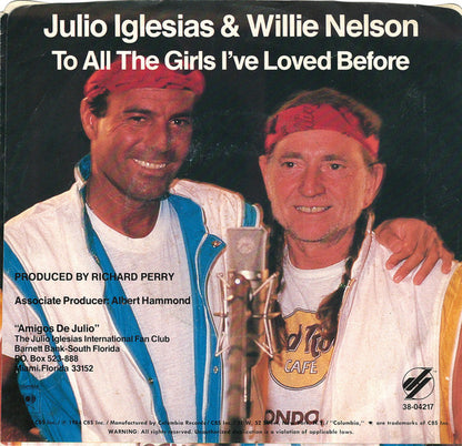 Julio Iglesias & Willie Nelson : To All The Girls I've Loved Before (7", Single, Promo)