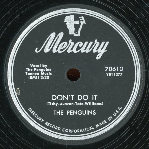 The Penguins : Don't Do It / Be Mine Or Be A Fool (10")