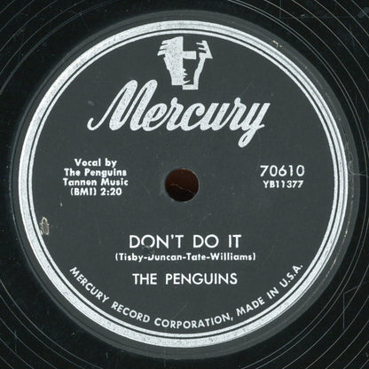 The Penguins : Don't Do It / Be Mine Or Be A Fool (10")