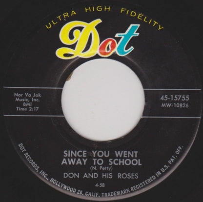 Don And His Roses : Right Now! / Since You Went Away To School (7", Single)