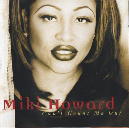 Miki Howard : Can't Count Me Out (CD, Album)