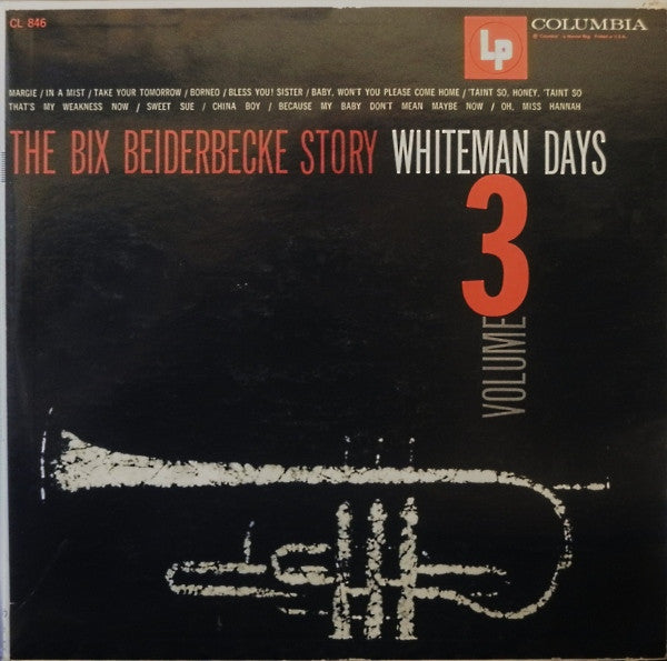 Bix Beiderbecke : The Bix Beiderbecke Story / Volume 3 - Whiteman Days (LP, Comp, RE)