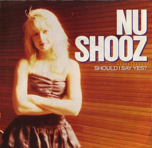 Nu Shooz : Should I Say Yes? (7", Single, Promo)