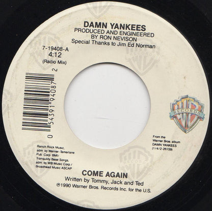 Damn Yankees : Come Again (Radio Mix) (7", Single)