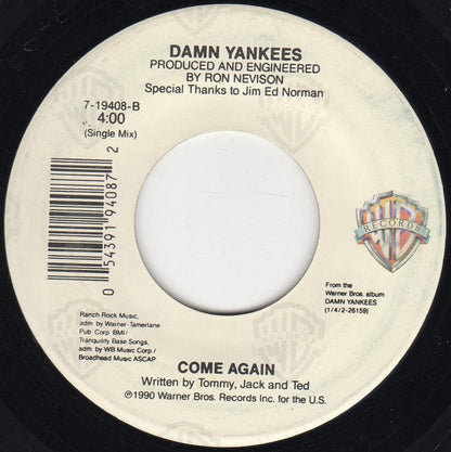 Damn Yankees : Come Again (Radio Mix) (7", Single)