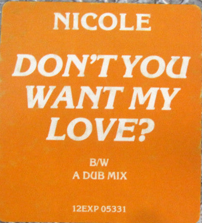Nicole J McCloud : Don't You Want My Love (12")
