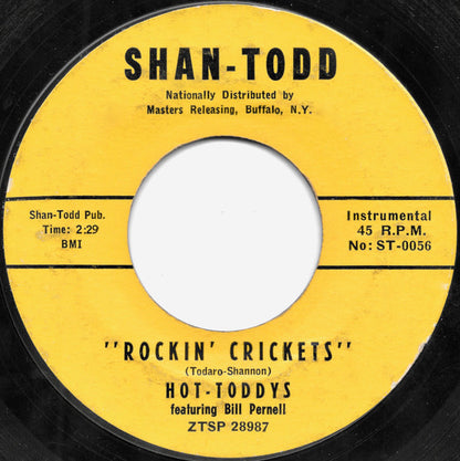 Hot-Toddys : Rockin' Crickets / Shakin' And Stompin' (7", Single, Styrene)