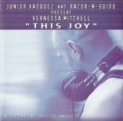 Junior Vasquez And Razor N' Guido Present Vernessa Mitchell : This Joy (CD, Maxi)