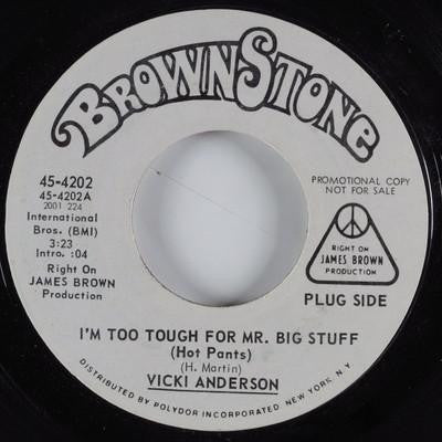 Vicki Anderson : I'm Too Tough For Mr. Big Stuff (Hot Pants) / Sound Funky (7", Promo, Styrene)