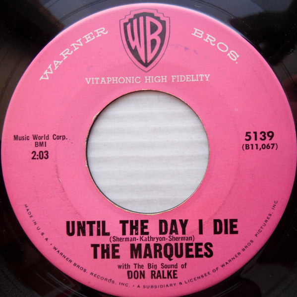 The Marquees (8) With Don Ralke : Until The Day I Die / Don't Be Mean, Geraldine (7")