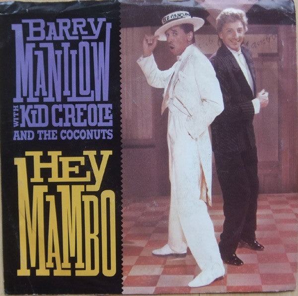 Barry Manilow With Kid Creole And The Coconuts : Hey Mambo (7", Single)