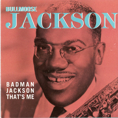 Bull Moose Jackson : Badman Jackson That's Me (CD, Comp)