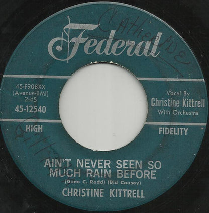 Christine Kittrell : Call His Name / Ain't Never Seen So Much Rain Before (7", Single)