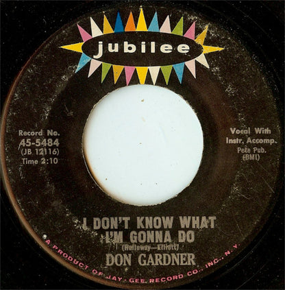 Don Gardner : Bitter With The Sweet / I Don't Know What I'm Gonna Do (7", Single)