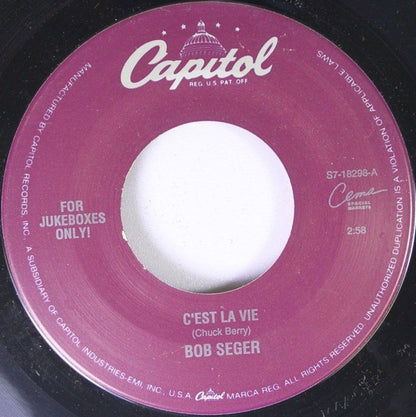 Bob Seger : C'est La Vie (7", Single, Jukebox)