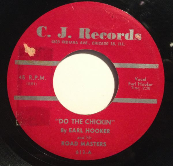 Earl Hooker And His Road Masters : "Do The Chickin" / Yea Yea (7", Single)