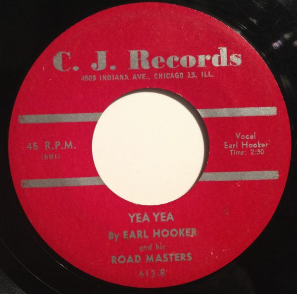 Earl Hooker And His Road Masters : "Do The Chickin" / Yea Yea (7", Single)