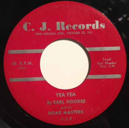 Earl Hooker And His Road Masters : "Do The Chickin" / Yea Yea (7", Single)