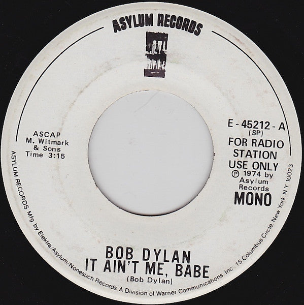 Bob Dylan : It Ain't Me, Babe (7", Promo)