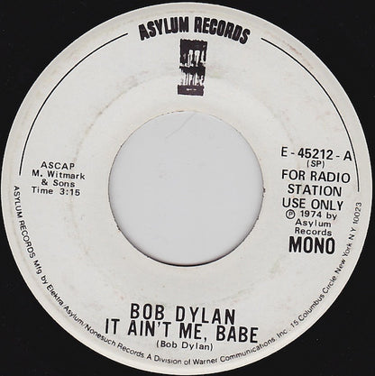 Bob Dylan : It Ain't Me, Babe (7", Promo)
