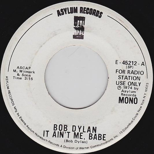 Bob Dylan : It Ain't Me, Babe (7", Promo)