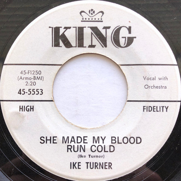 Ike Turner : She Made My Blood Run Cold / (Do You Think That I Should Change) The Big Question (7", Single, Promo)