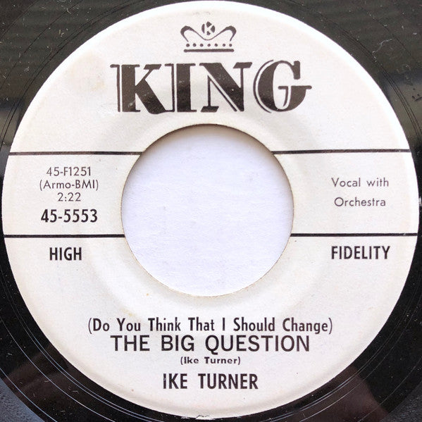 Ike Turner : She Made My Blood Run Cold / (Do You Think That I Should Change) The Big Question (7", Single, Promo)