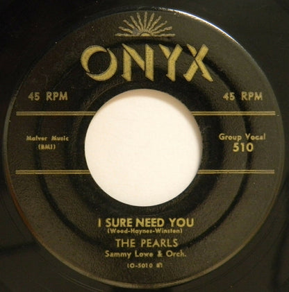 The Pearls (6) : Your Cheatin' Heart / I Sure Need You (7")