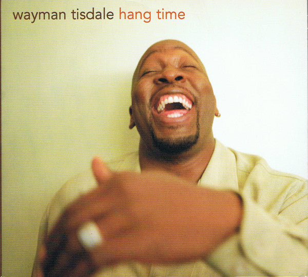 Wayman Tisdale : Hang Time (CD, Album)