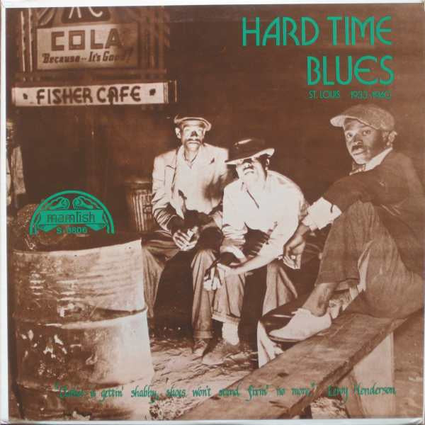 Various : Hard Time Blues - St. Louis 1933-1940 (LP, Comp, Mono)