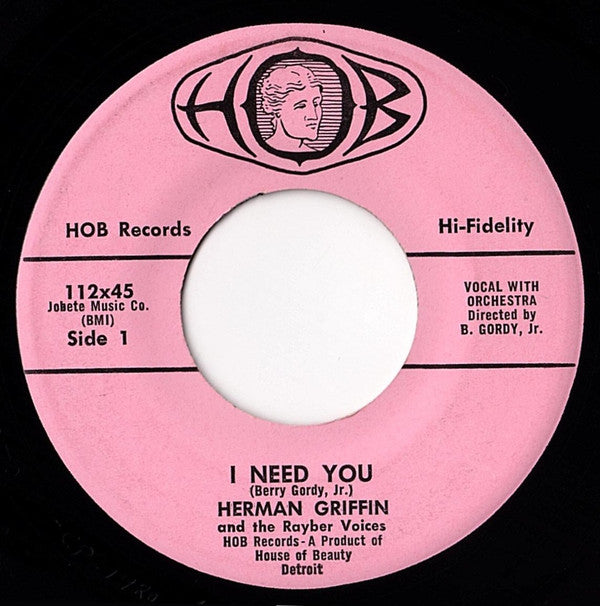 Herman Griffin And The Rayber Voices : I Need You / I'm So Glad I Learned To Do The Cha Cha (7", Single)