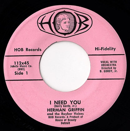Herman Griffin And The Rayber Voices : I Need You / I'm So Glad I Learned To Do The Cha Cha (7", Single)