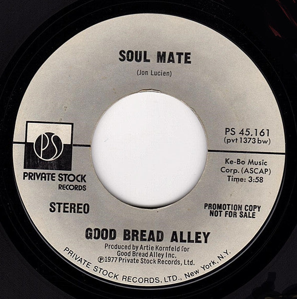 Good Bread Alley : Soul Mate (7", Mono, Promo, Styrene)