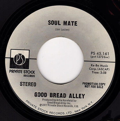 Good Bread Alley : Soul Mate (7", Mono, Promo, Styrene)