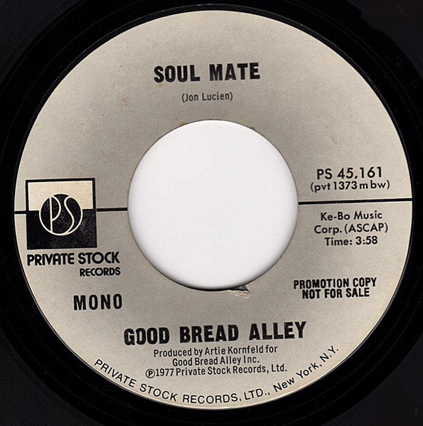 Good Bread Alley : Soul Mate (7", Mono, Promo, Styrene)