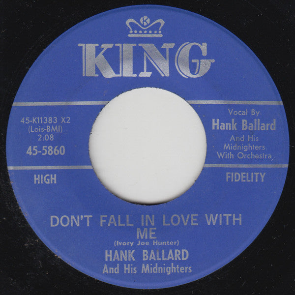 Hank Ballard & The Midnighters : Don't Fall In Love With Me (7", Single)