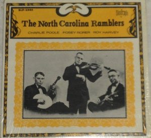 Charlie Poole And The North Carolina Ramblers : The North Carolina Ramblers (LP, Album, Comp)