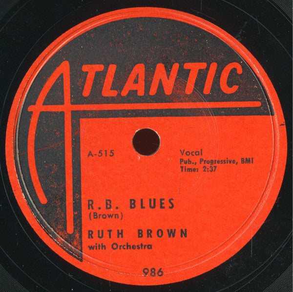 Ruth Brown : (Mama) He Treats Your Daughter Mean / R. B. Blues (Shellac, 10")