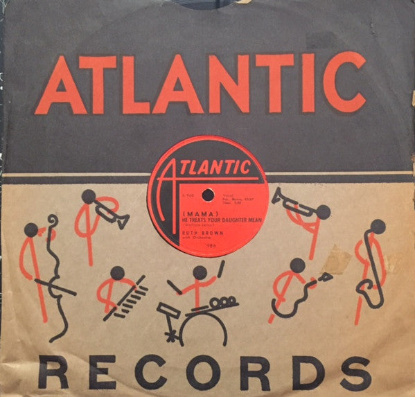 Ruth Brown : (Mama) He Treats Your Daughter Mean / R. B. Blues (Shellac, 10")